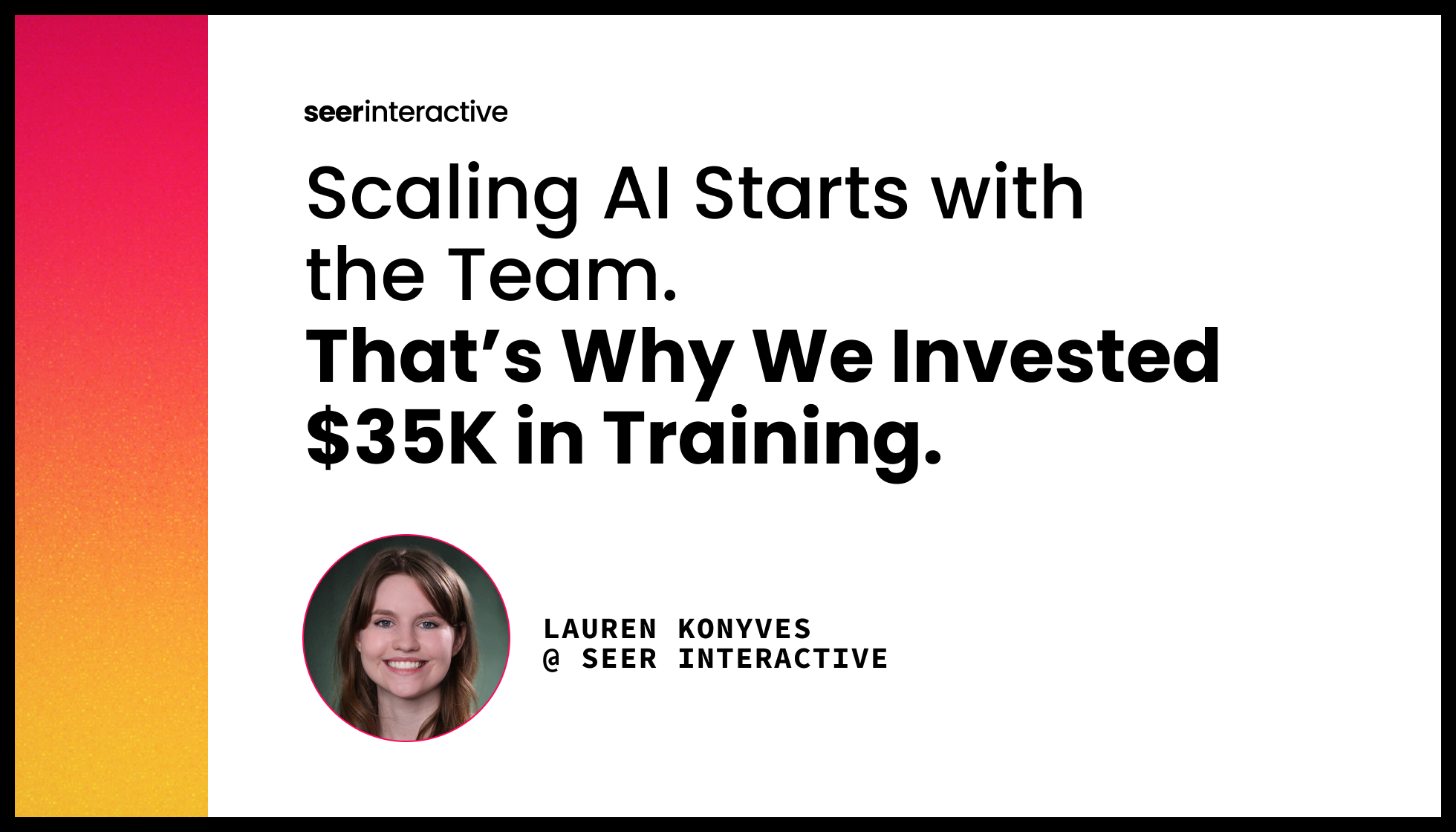 Scaling AI Starts with the Team. That’s Why We Invested $35K in Training.